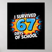 Poster I Survived 67 Days Of School Funny 67 Teachers Stu (Devant)