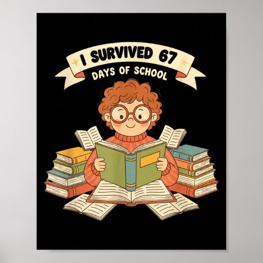Poster I Survived 67 Days Of School Funny 67 Teachers Stu (Devant)
