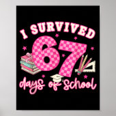 Poster I Survived 67 Days Of School Funny 6 7 Meme Teache (Devant)