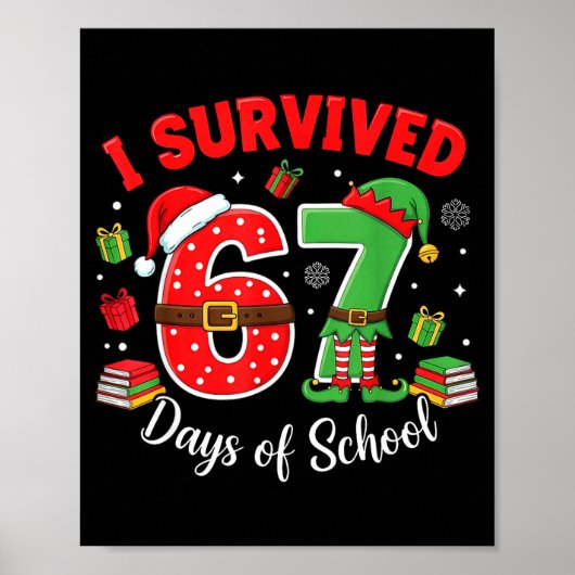 Poster I Survived 67 Days Of School Funny Christmas Teach (Devant)