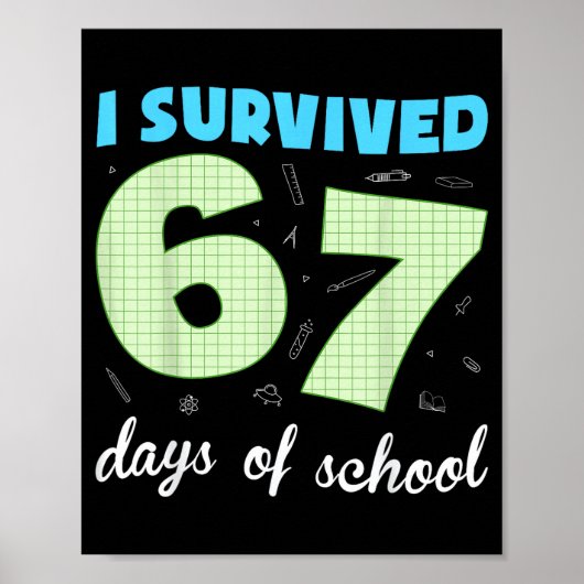 Poster I Survived 67 Days Of School Funny Meme Student Te (Devant)