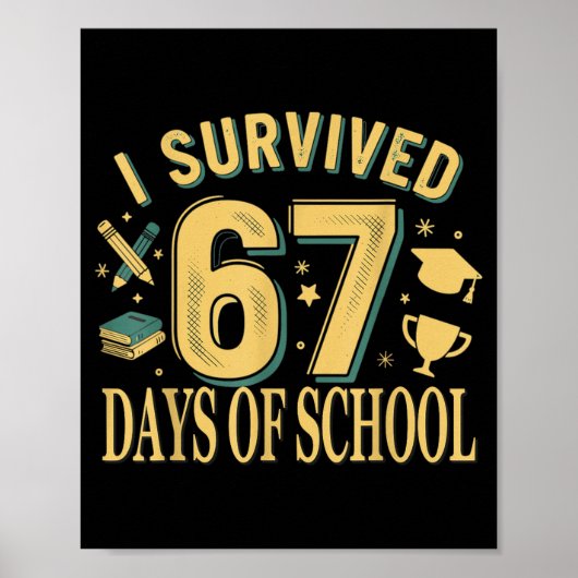 Poster I Survived 67 Days Of School Funny Meme Teacher St (Devant)