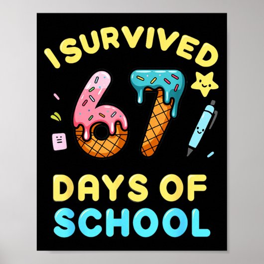 Poster I Survived 67 Days Of School Funny Six Seven 6 7 M (Devant)