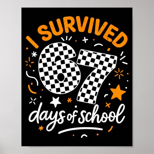 Poster I Survived 67 Days Of School Funny Six Seven 6 7 M (Devant)
