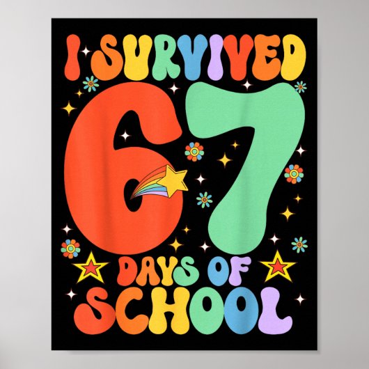 Poster I Survived 67 Days Of School Funny Six Seven 6 7 M (Devant)