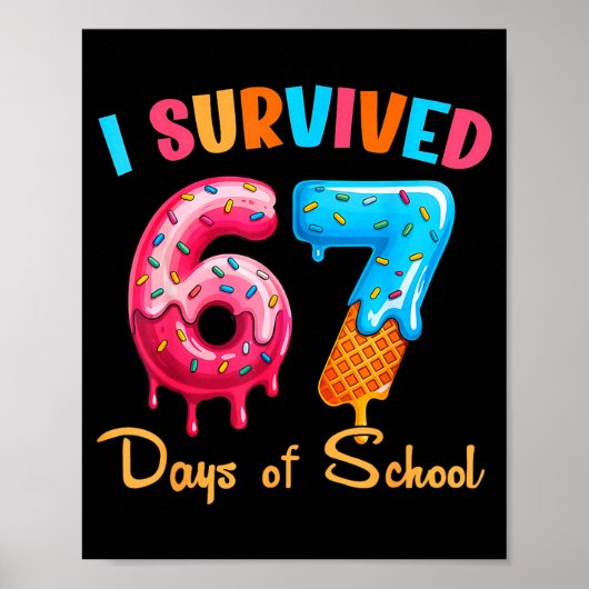 Poster I Survived 67 Days Of School Funny Six Seven Meme  (Devant)