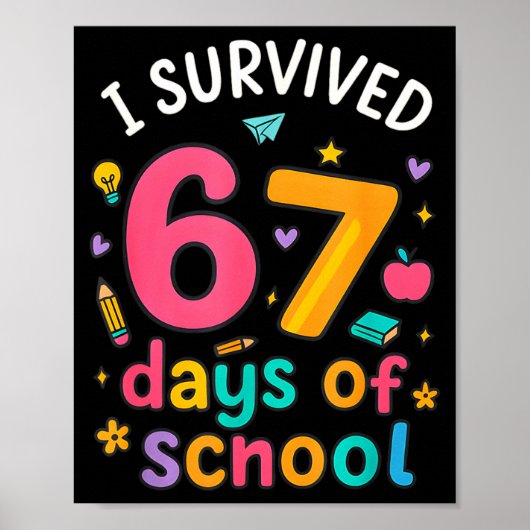 Poster I Survived 67 Days Of School Funny Six Seven Meme (Devant)