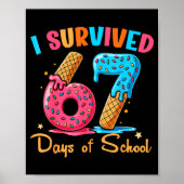 Poster I Survived 67 Days Of School Funny Six Seven Meme (Devant)