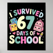 Poster I Survived 67 Days Of School Funny Student Style (Devant)