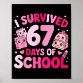 Poster I Survived 67 Days Of School Funny Student Style (Devant)