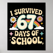 Poster I Survived 67 Days Of School Funny Teacher And Stu (Devant)