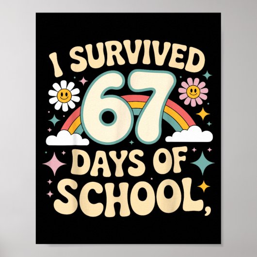 Poster I Survived 67 Days Of School Funny Teacher And Stu (Devant)