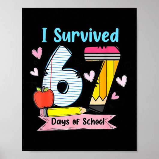 Poster I Survived 67 Days Of School, Funny Teachers Stude (Devant)