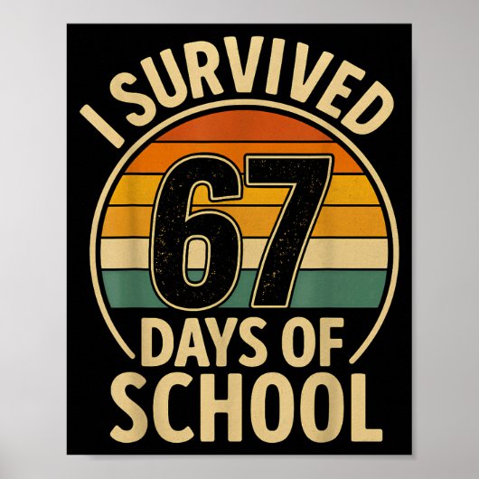 Poster I Survived 67 Days Of School Six Seven Meme Studen (Devant)