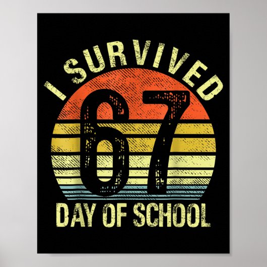 Poster I Survived 67 Days Of School Six Seven Teachers St (Devant)