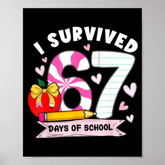 Poster I Survived 67 Days Of School Student Humor Design (Devant)