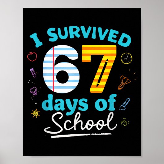 Poster I Survived 67 Days Of School Students Teachers Six (Devant)