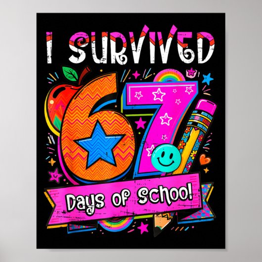 Poster I Survived 67 Days Of School Teacher Student Six S (Devant)