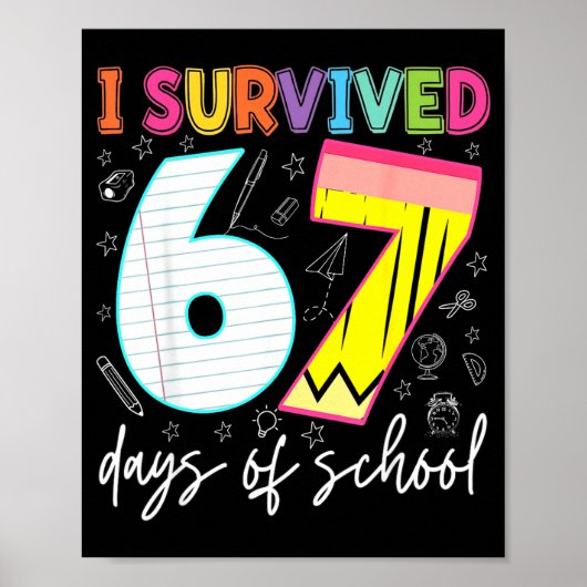 Poster I Survived 67 Days Of School Teachers Students Fun (Devant)