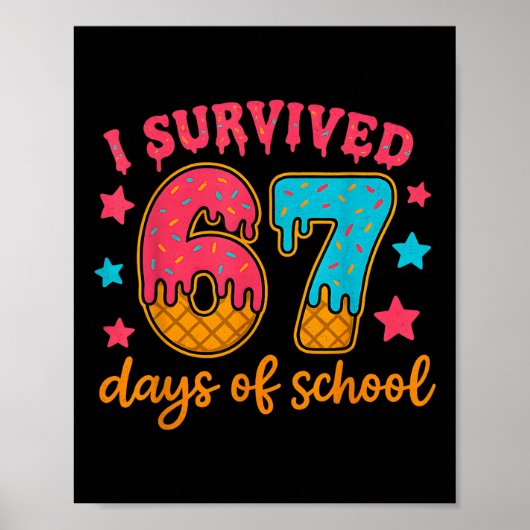 Poster I Survived 67 Days Of School Teachers Students Gen (Devant)