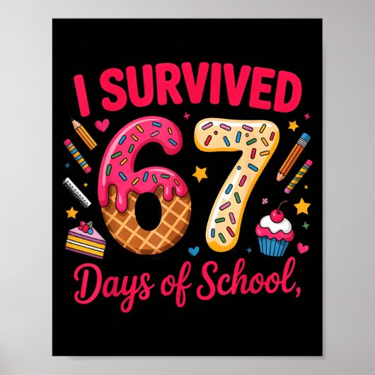 Poster I Survived 67 Days Of School Teachers Students Tee (Devant)
