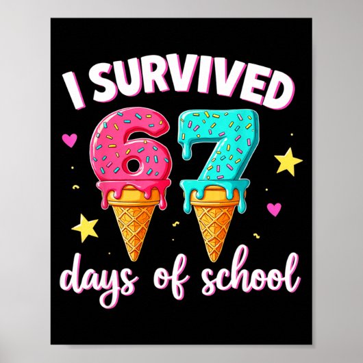 Poster I Survived 67th Days School Drip Ice Cream Funny 6 (Devant)