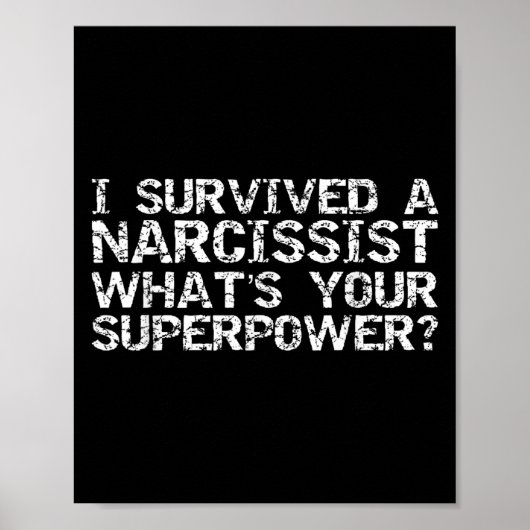 Poster I Survived A Narcissist What's Your Superwer Gift (Devant)