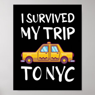 Poster I Survived My Trip To NYC