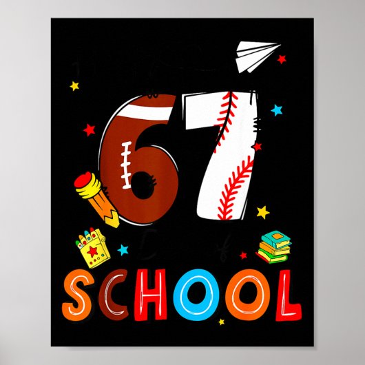 Poster I Survived Sixty Seven Days Of School Funny Baseba (Devant)