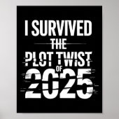 Poster I Survived The Plot Twist Of 2025 Funny 2026 New Y (Devant)