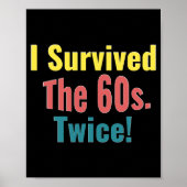 Poster I Survived The Sixties Twice Birthday (Devant)