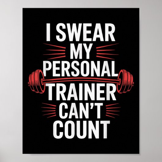 Poster I Swear My Trainer Can't Count Gym (Devant)