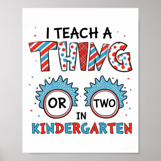 Poster I Teach A Thing Or Two In Kindergarten Back To Sch (Devant)