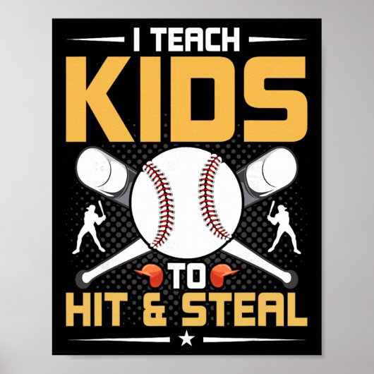 Poster I Teach Kids To Hit And Steal Sell Coach (Devant)