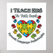 Poster I Teach Kids To Talk Back Speech Language (Devant)