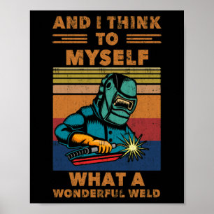 Poster I Think To Myself What A Wonderful