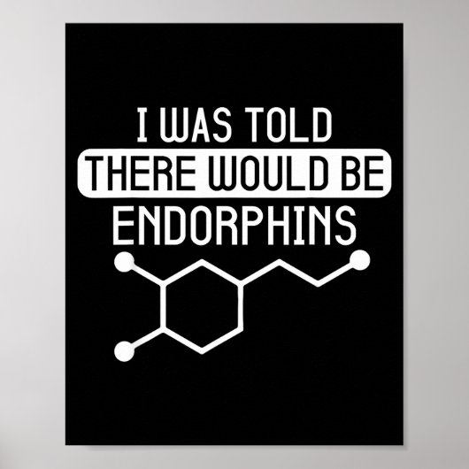 Poster I Told There Would Endorphins Workout (Devant)