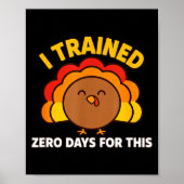 Poster I Trained Zero Days For This Funny Thanksgiving Tu (Devant)