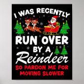 Poster I Was Recently Run Over By A Reindeer Funny Christ (Devant)