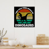 Poster I Was Told There Would Be Dinosaurs (Cuisine)