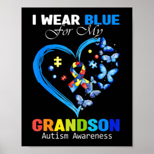 Poster I Wear Blue For My Grandson Autism Awareness Heart