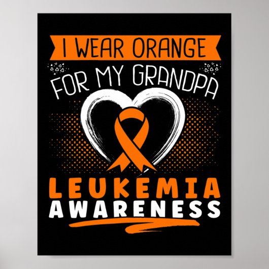 Poster I Wear Orange For My Grandpa Leukemia Awareness He (Devant)