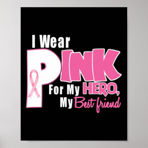 Poster I Wear Pink For My My Best Friend Breast Cancer Aw