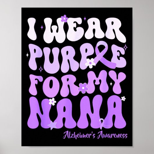 Poster I Wear Purple For My Nana Heimers Awareness Suprt (Devant)