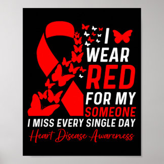 Poster I Wear Red For Someone Ribbon Go Red Heart Disease