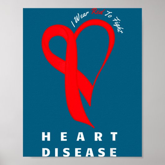 Poster I Wear Red To Fight Heart Disease Awareness Chd Ri (Devant)
