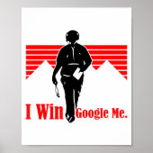 Poster I Win Google Me Motivational Retro Silhouette Shir (Devant)