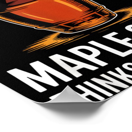 Poster I Wonder If Maple Syrup Thinks About Me Too Food L (Coin)