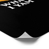 Poster I Yam What I Yam - Funny Potato Sarcasme Pun (Coin)