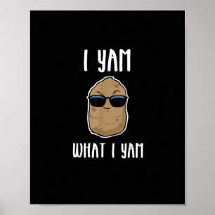 Poster I Yam What I Yam Funny Yam Sweetpotato